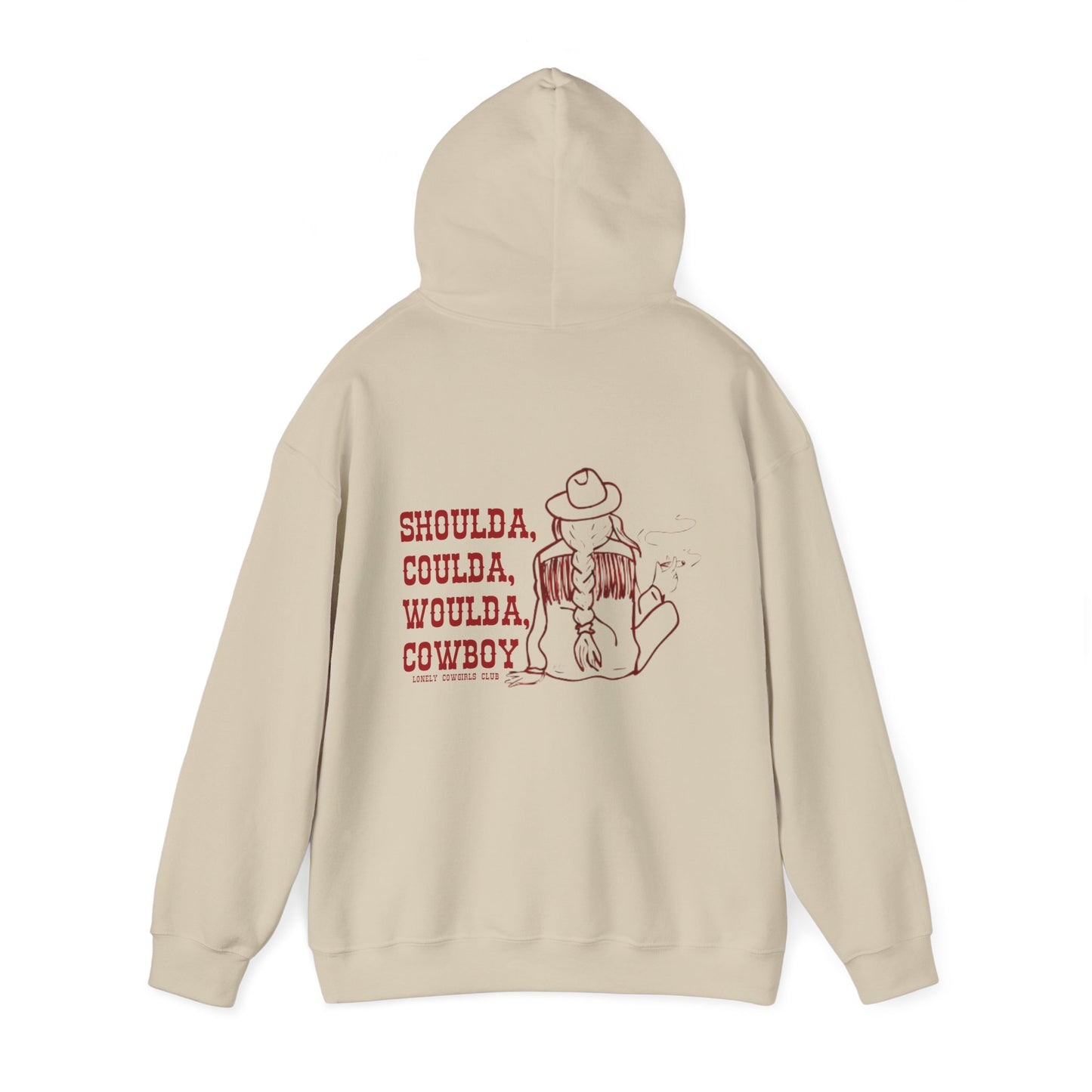 Shoulda, Coulda, Woulda Cowboy Hoodie