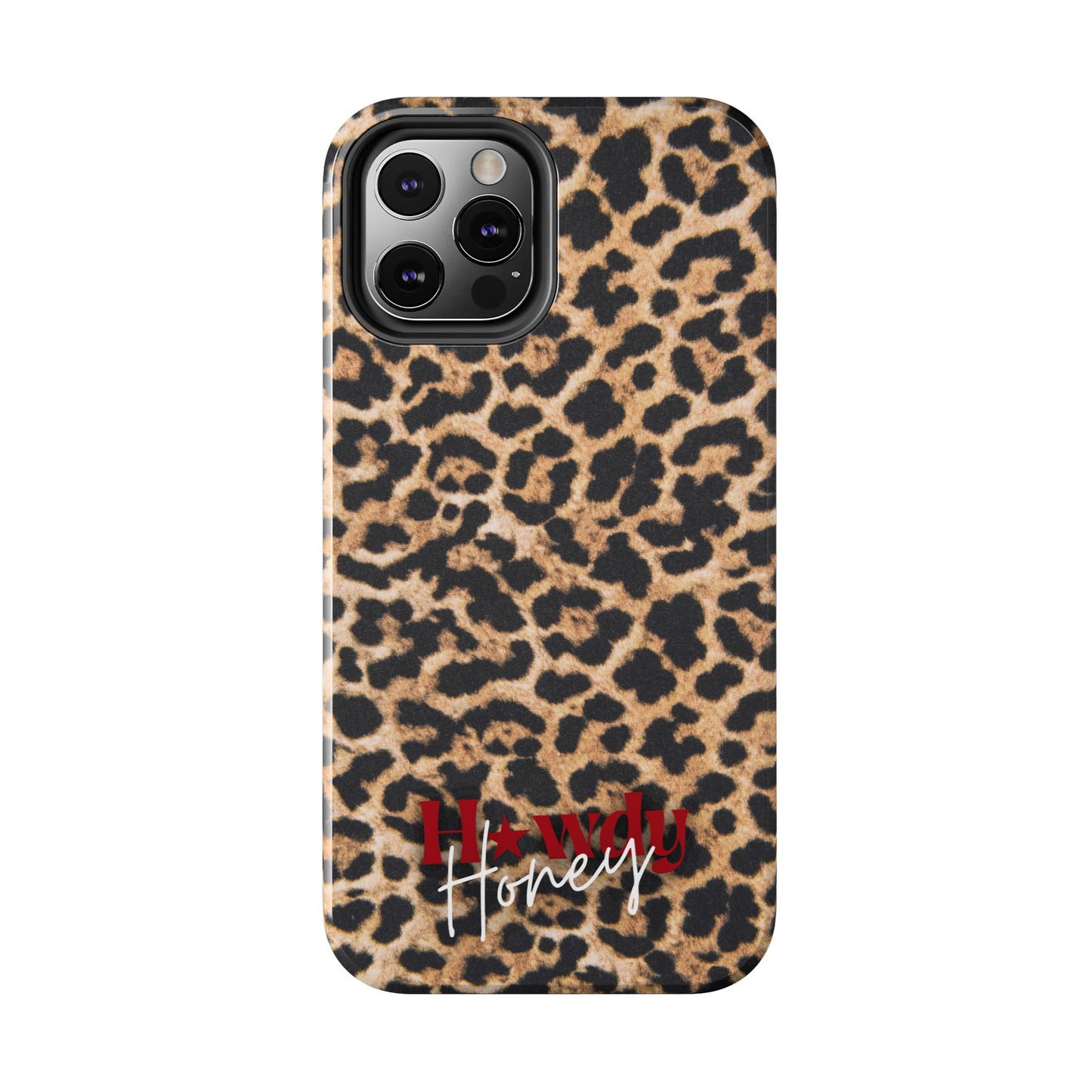 Howdy Honey Leopard Print Phone Case