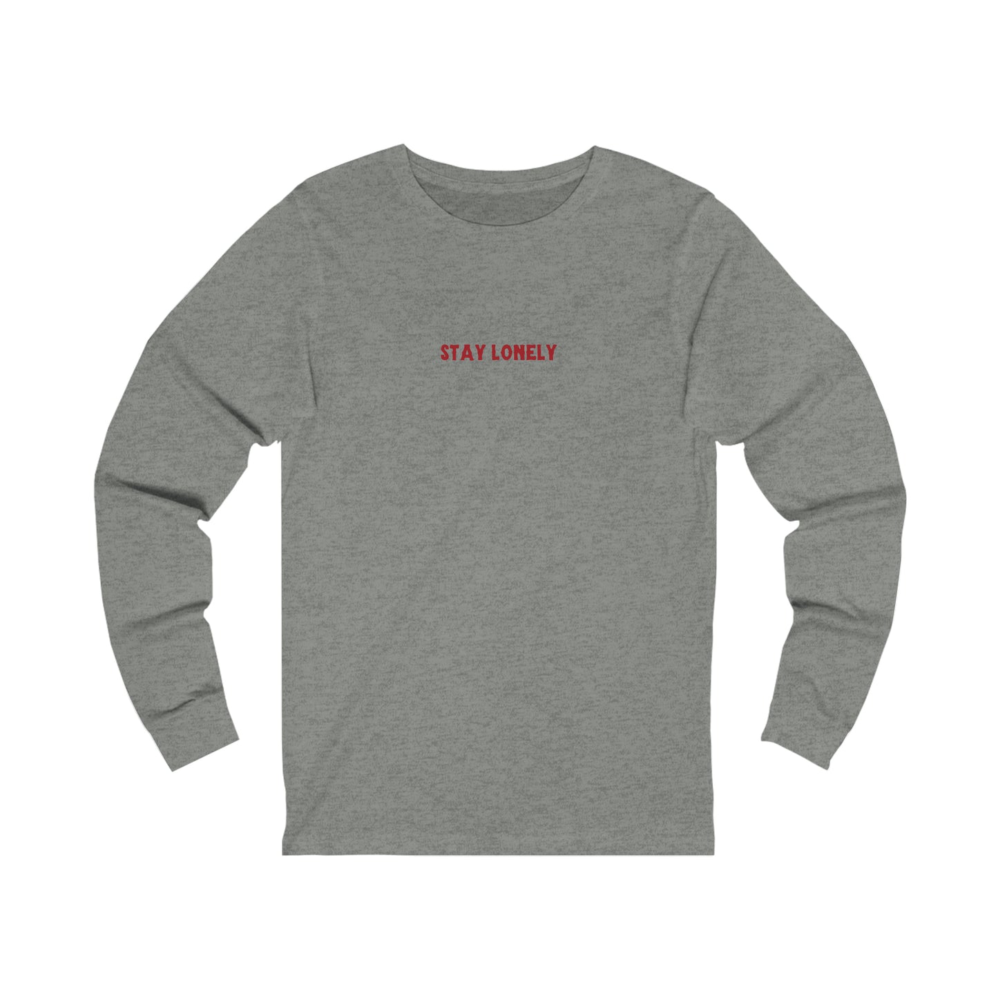 Stay Lonely Long Sleeve Tee