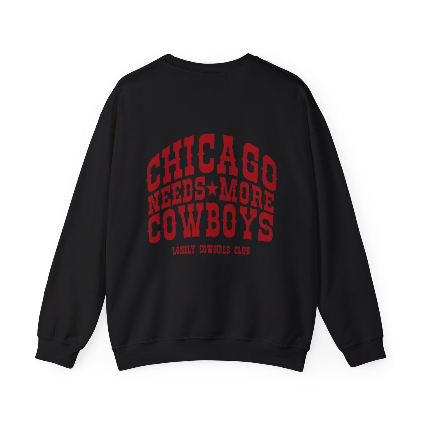 Chicago Needs More Cowboys Crewneck