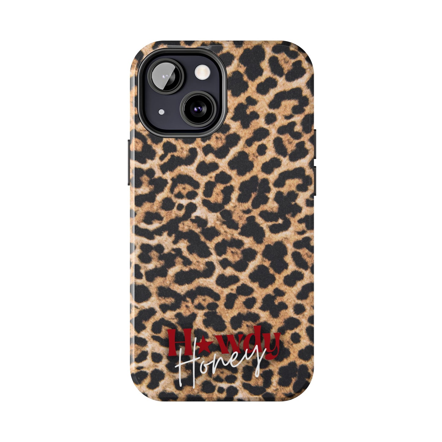 Howdy Honey Leopard Print Phone Case