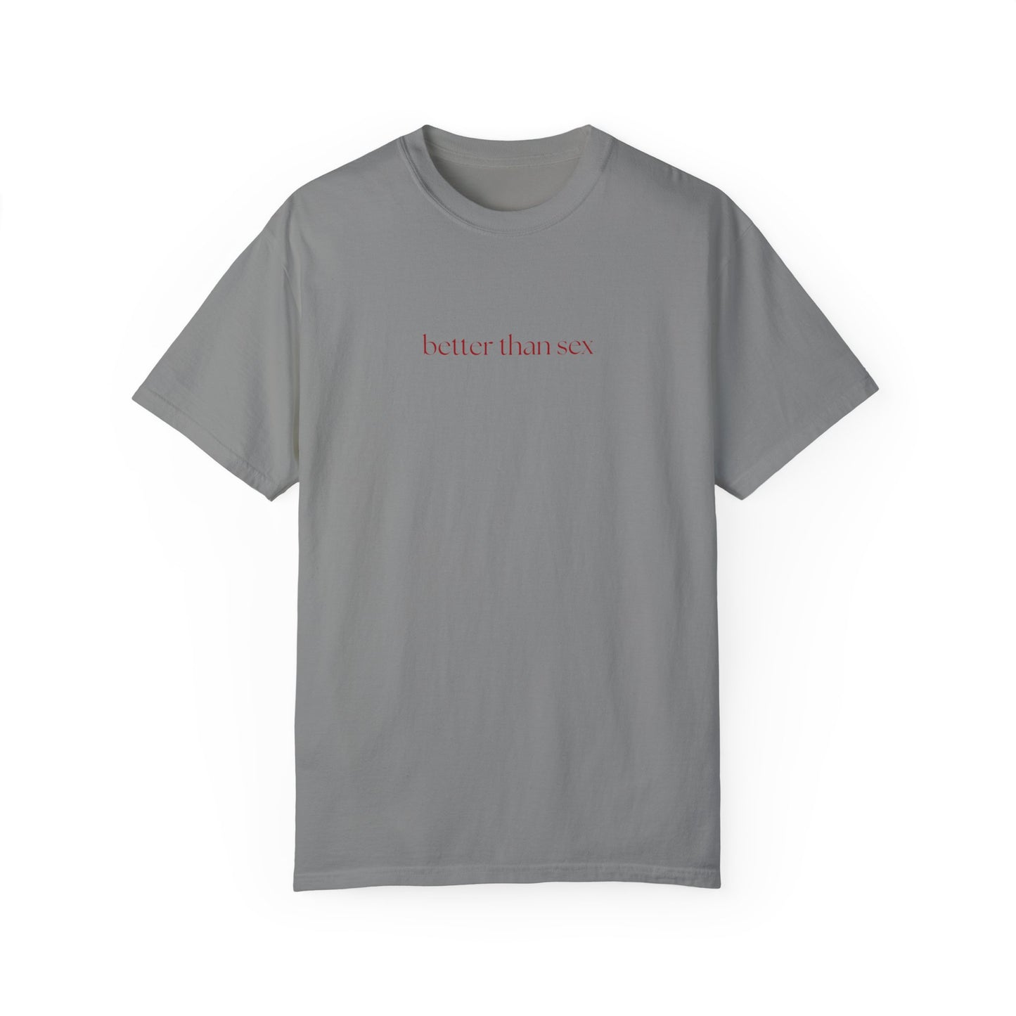 Better Than Sex Tee