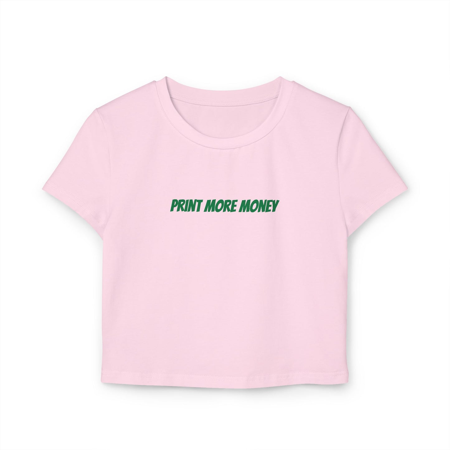 Print More Money Baby Tee