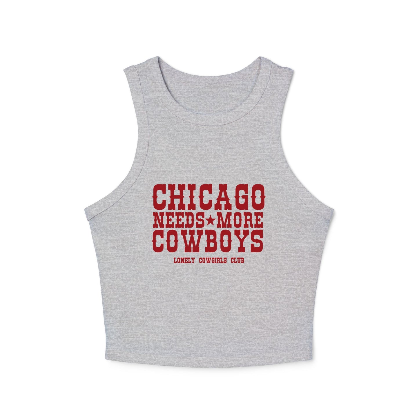 Chicago Needs More Cowboys Racer Tank Top