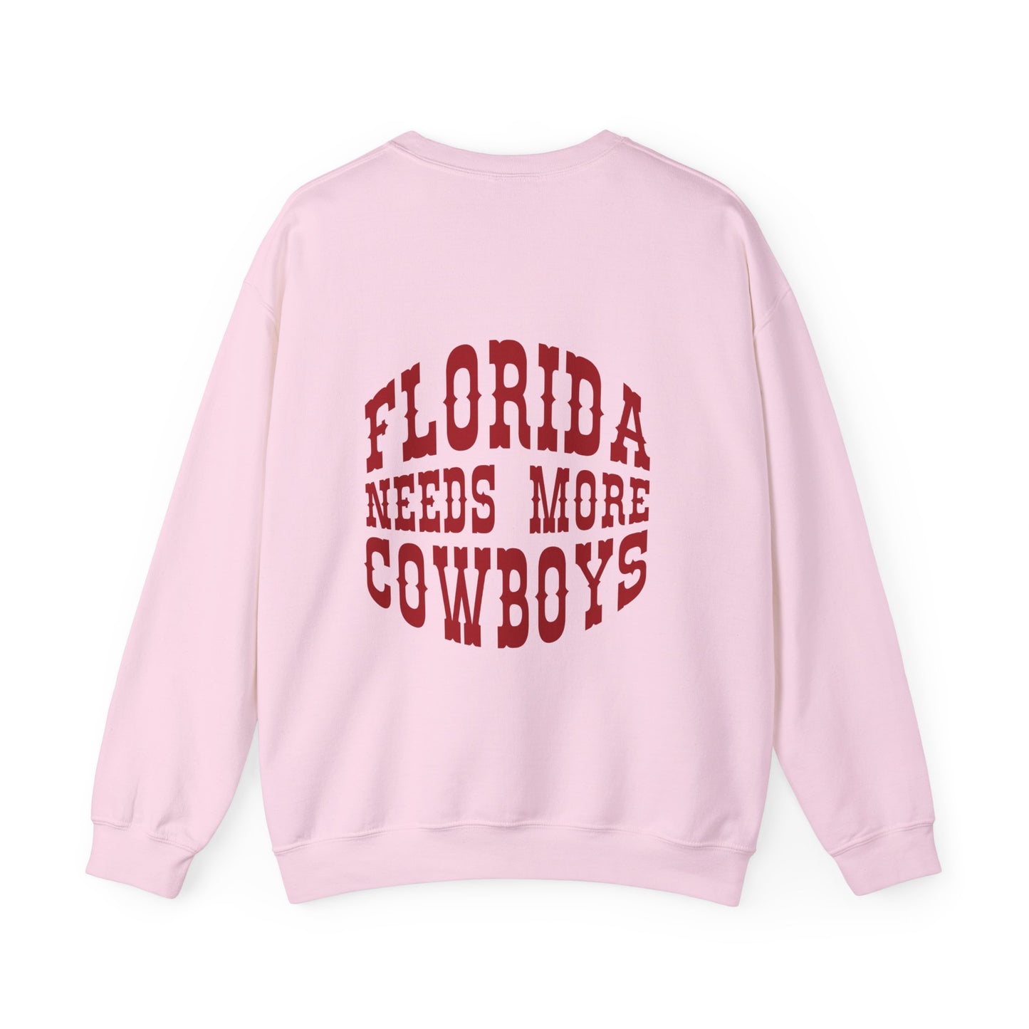 Florida Needs More Cowboys Crewneck