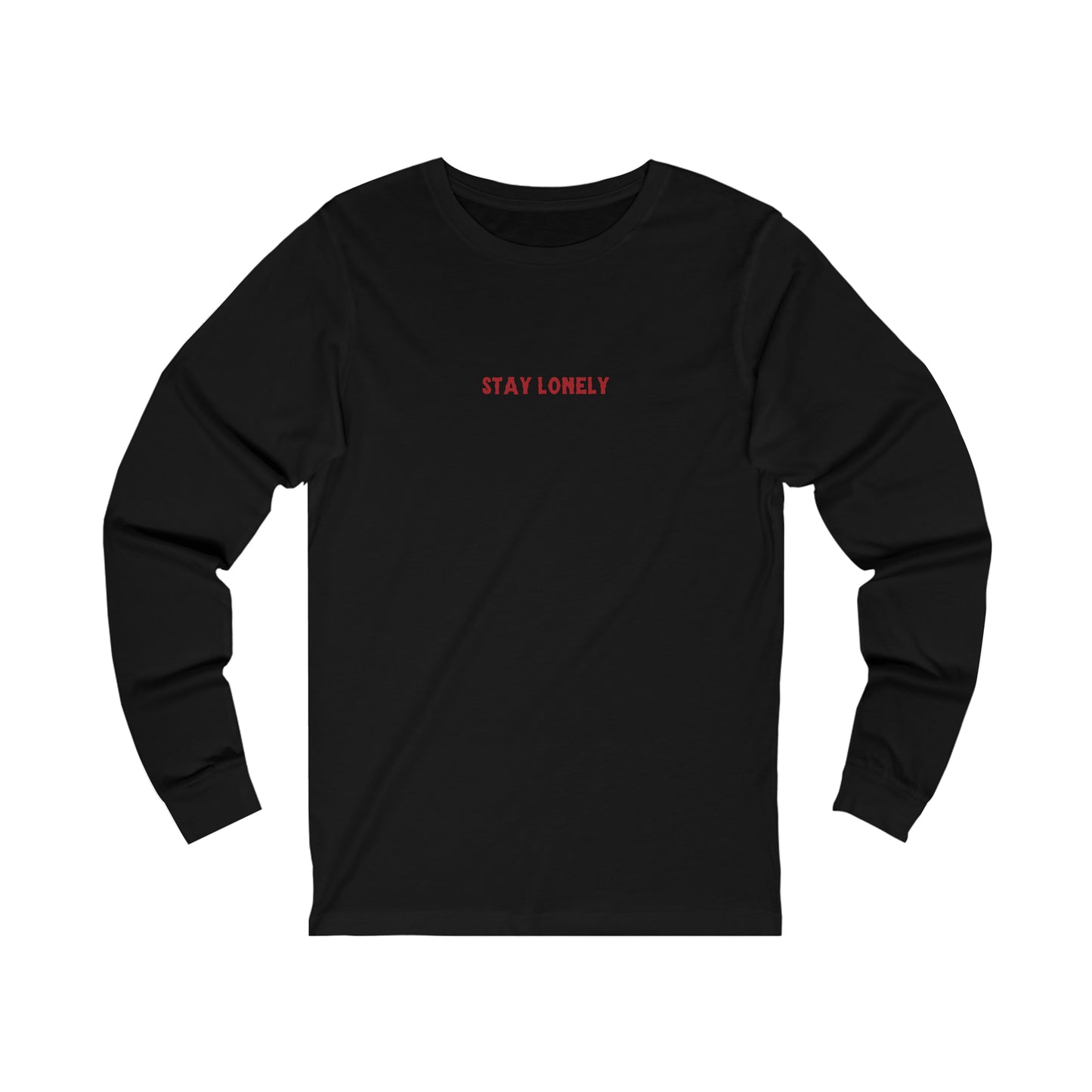 Stay Lonely Long Sleeve Tee