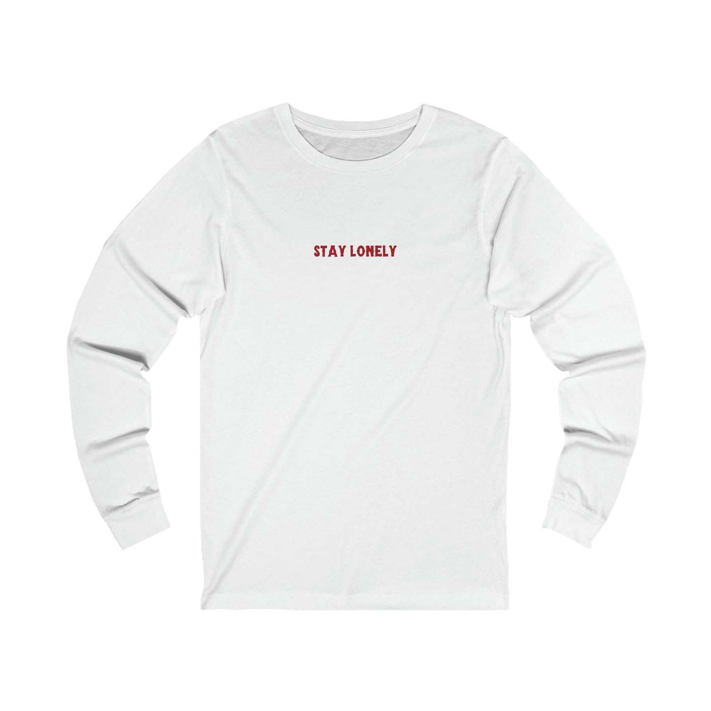 Stay Lonely Long Sleeve Tee