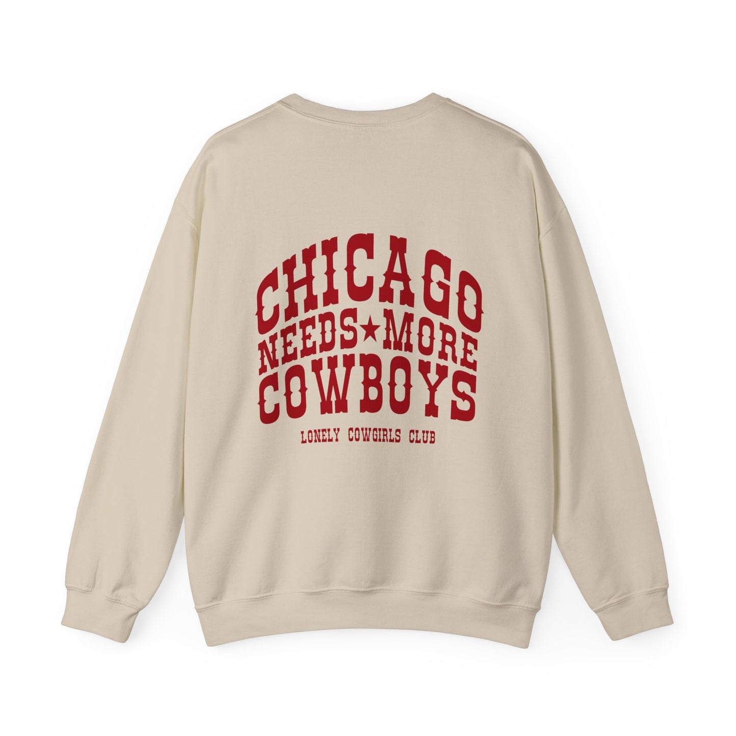 Chicago Needs More Cowboys Crewneck