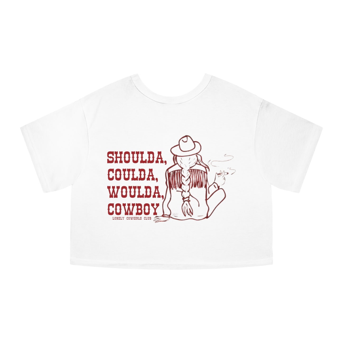 Shoulda, Coulda, Woulda, Cowboy Cropped Tee