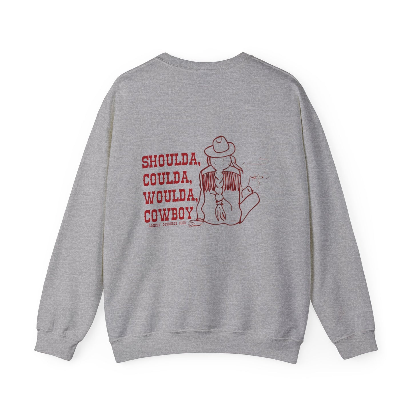 Shoulda, Coulda, Woulda, Cowboy Crewneck