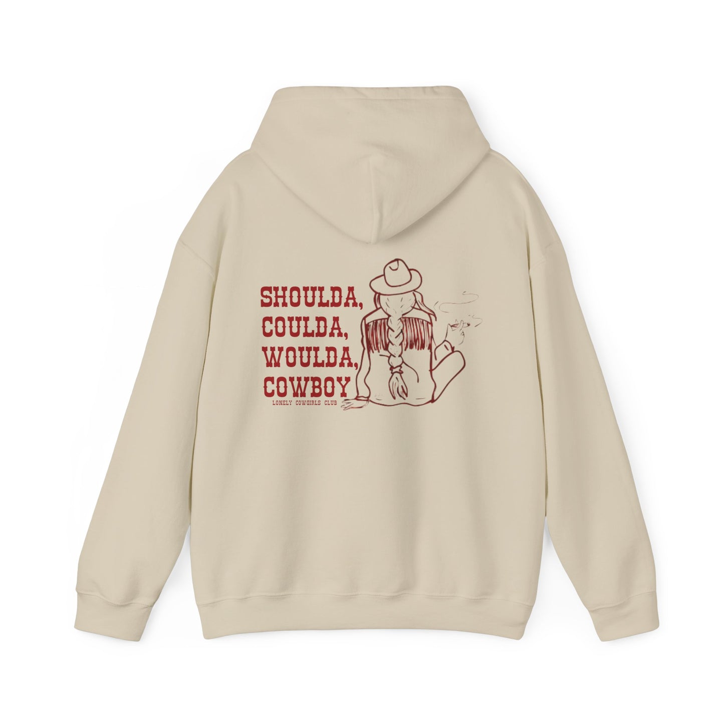 Shoulda, Coulda, Woulda Cowboy Hoodie