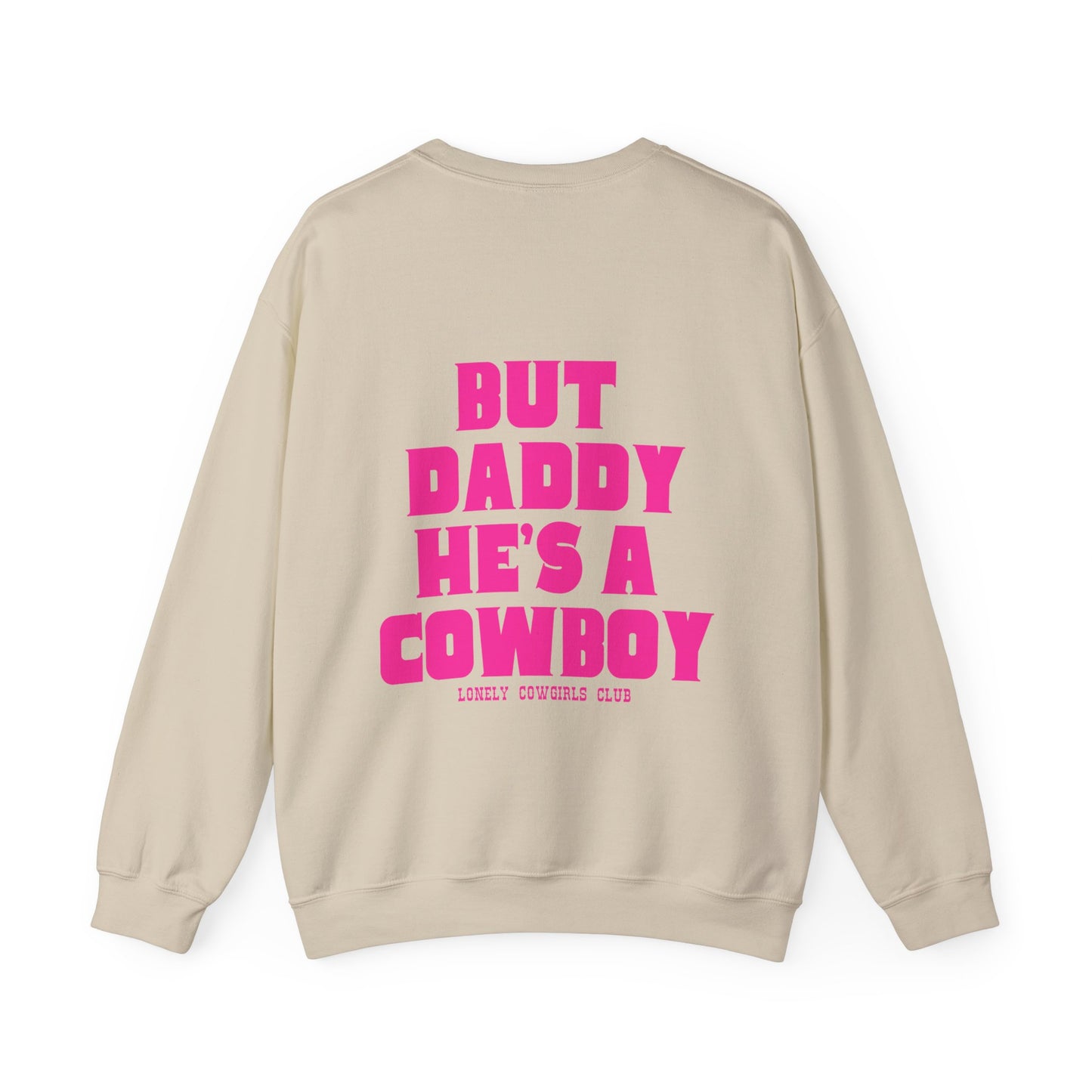 But Daddy Hot Pink Crewneck