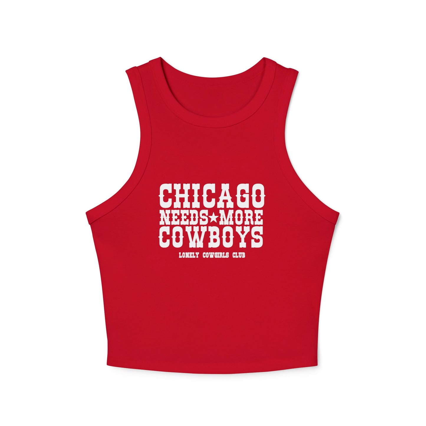 Chicago Needs More Cowboys Racer Tank Top