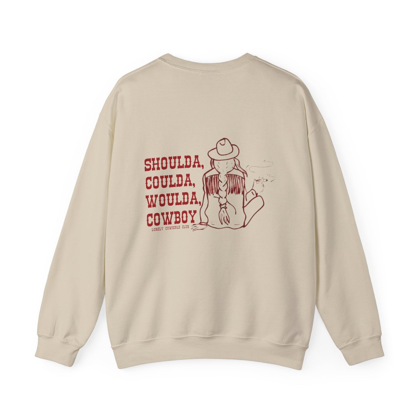 Shoulda, Coulda, Woulda, Cowboy Crewneck