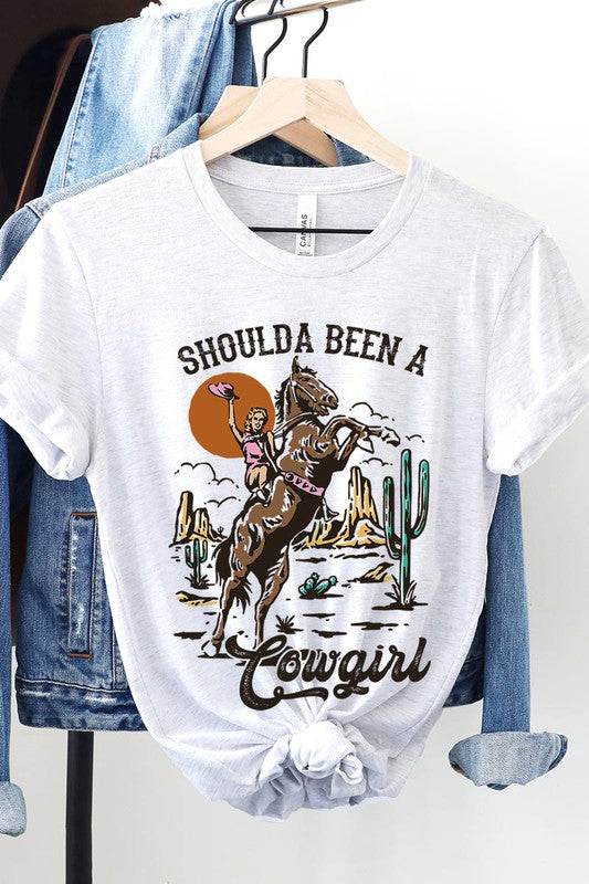 Should've Been a Cowgirl Graphic Tee