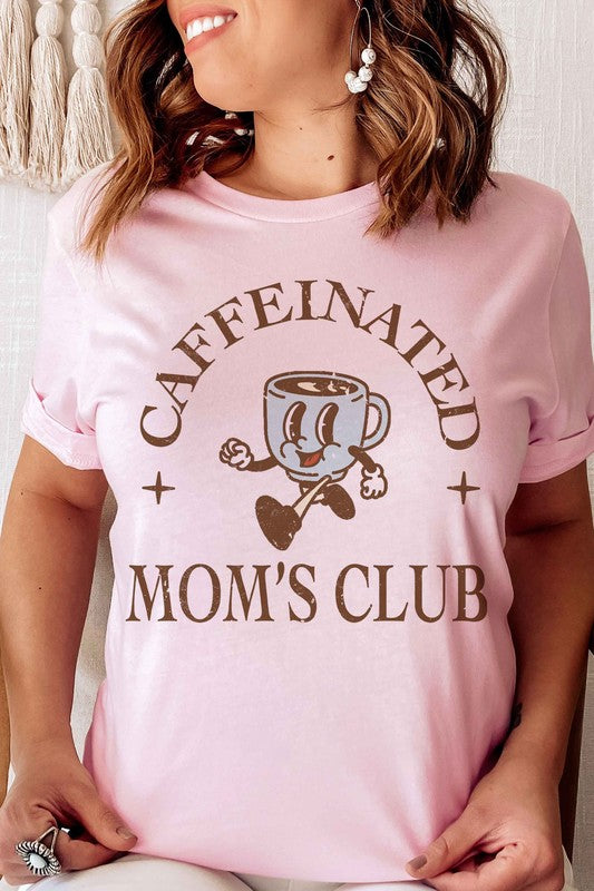 Caffeinated Moms Club Graphic Tee