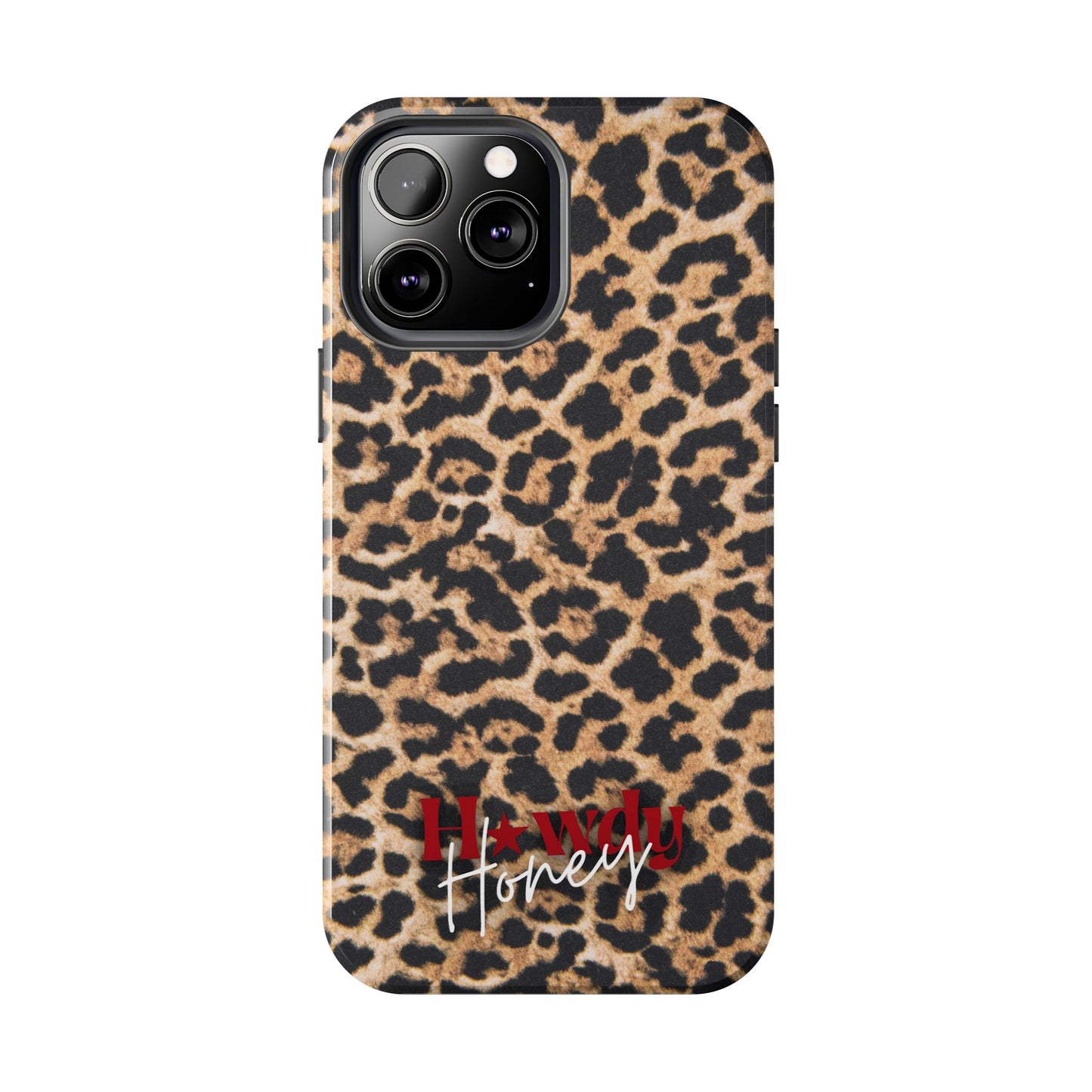 Howdy Honey Leopard Print Phone Case