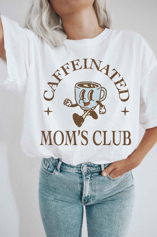 Caffeinated Moms Club Graphic Tee