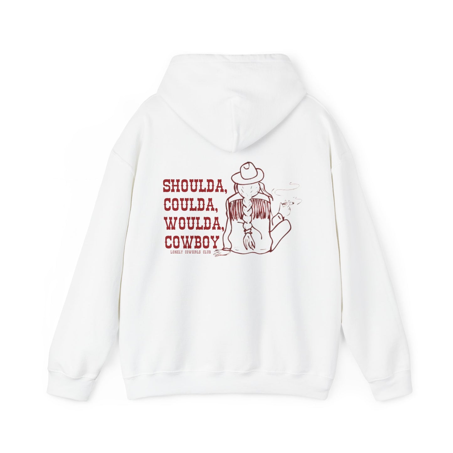 Shoulda, Coulda, Woulda Cowboy Hoodie