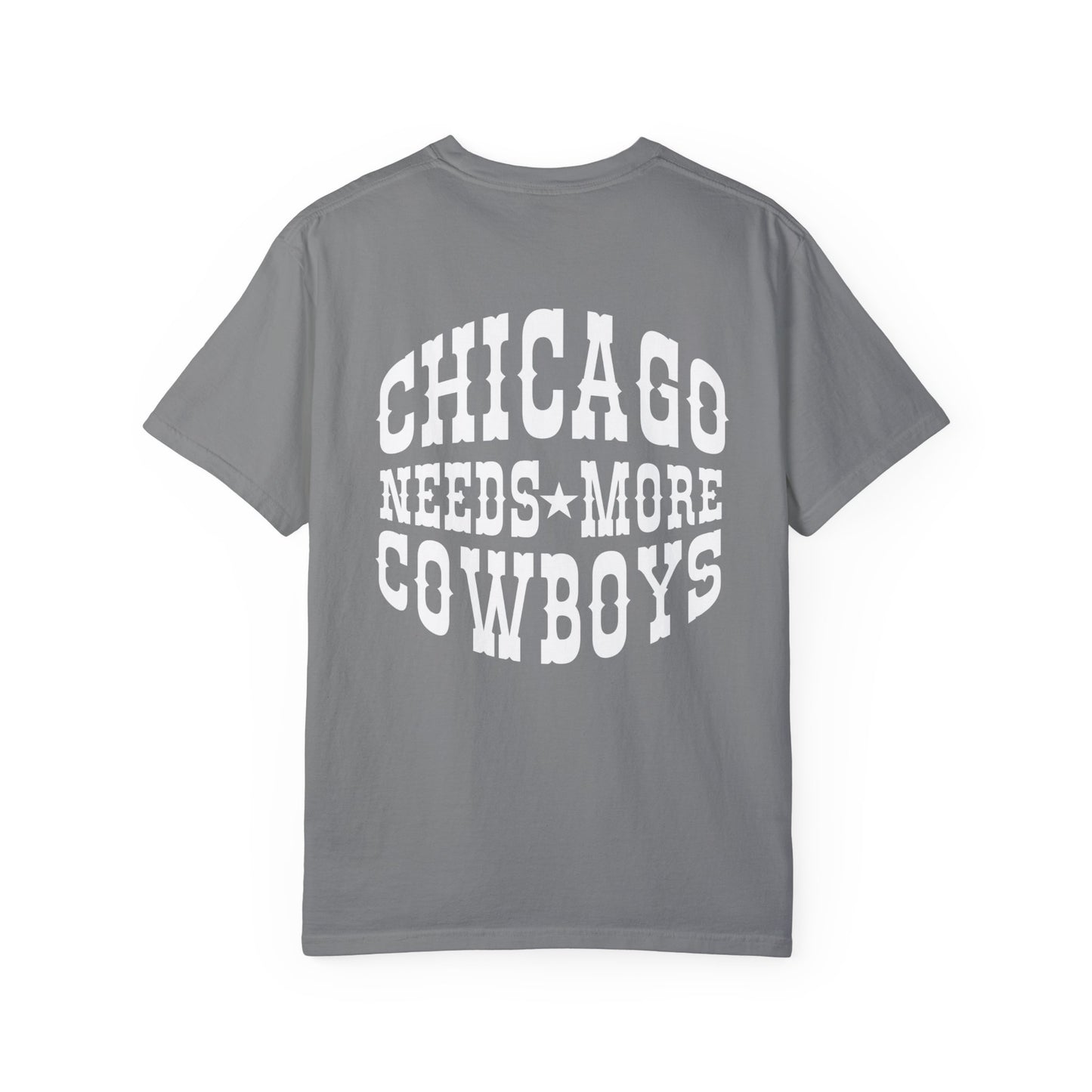 Chicago Needs More Cowboys Graphic Tee