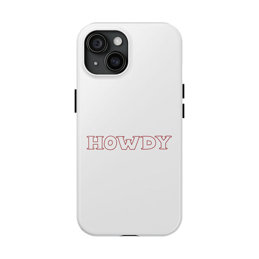 Howdy Phone Case