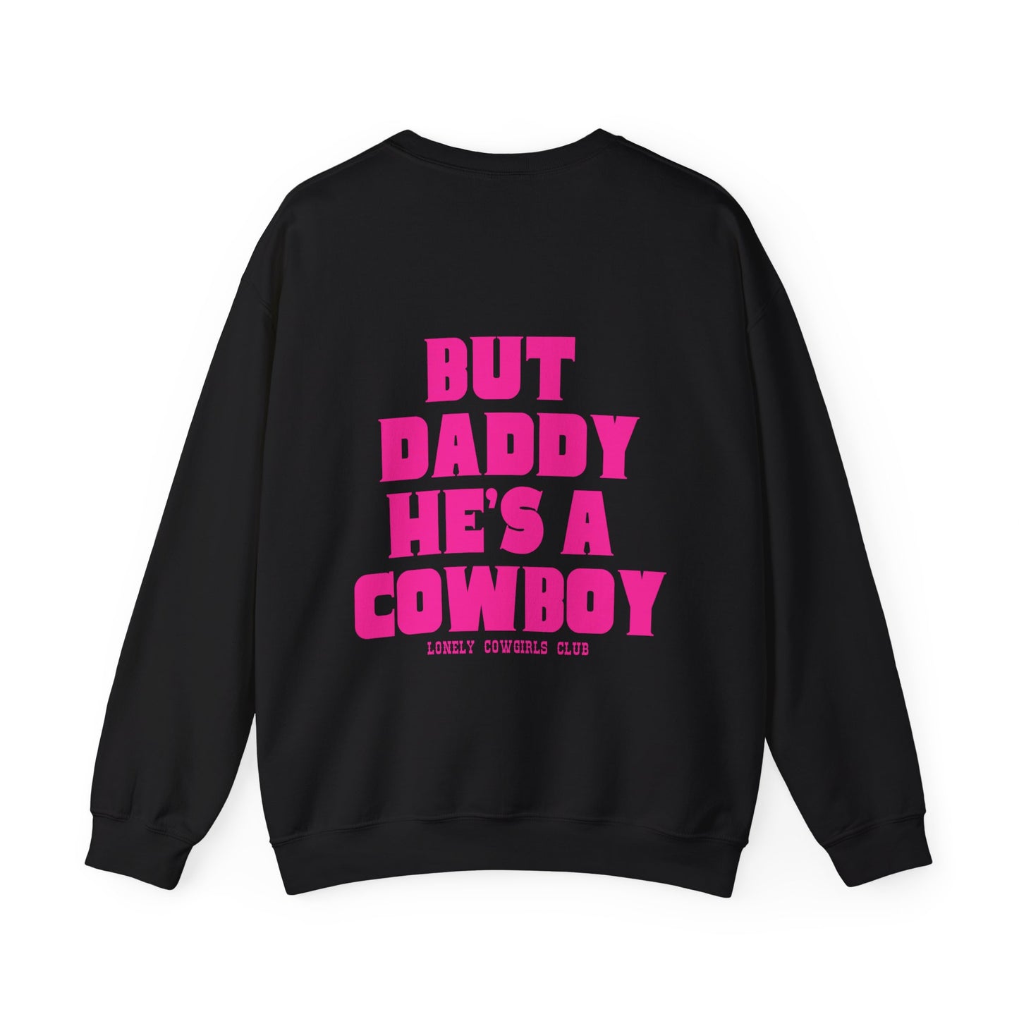 But Daddy Hot Pink Crewneck