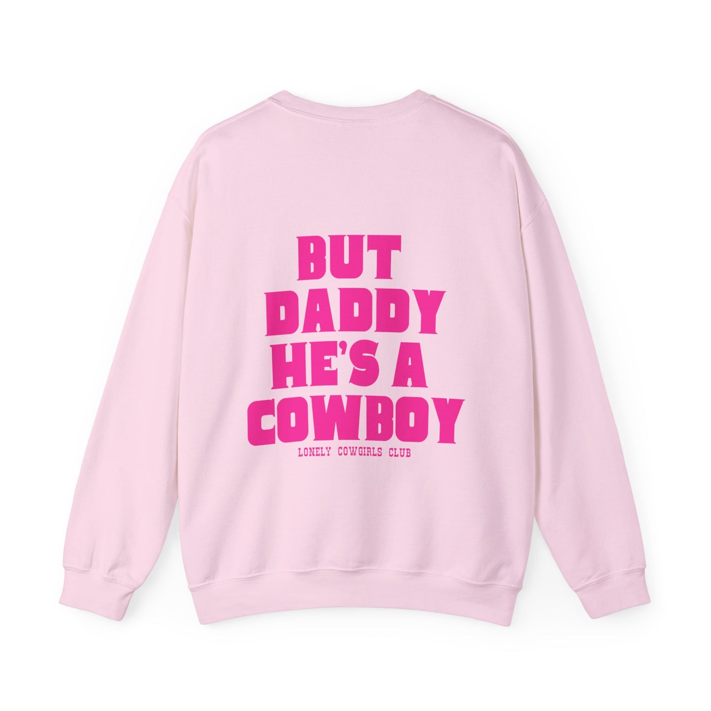 But Daddy Hot Pink Crewneck