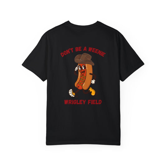 Don't Be a Weenie Graphic Tee