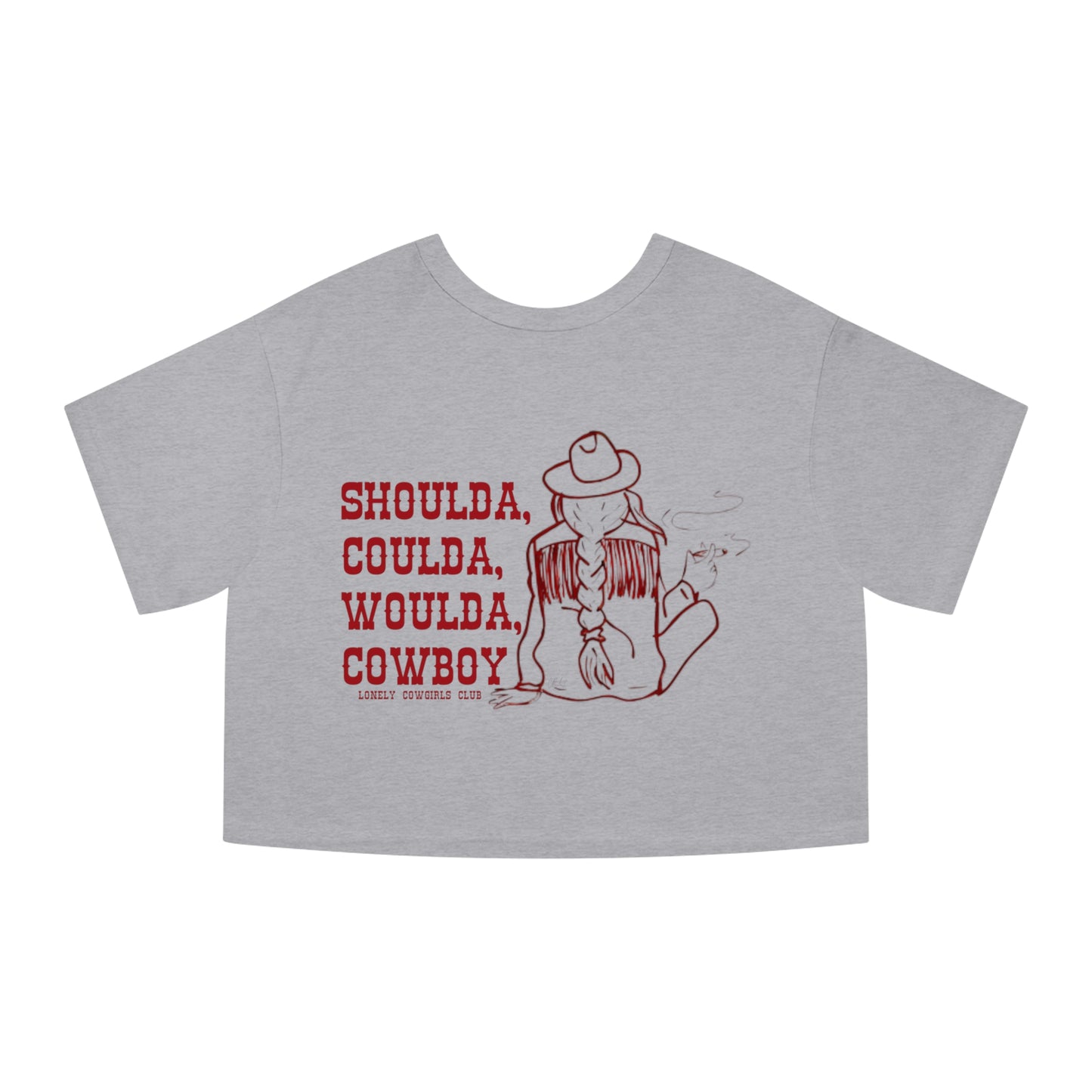 Shoulda, Coulda, Woulda, Cowboy Cropped Tee