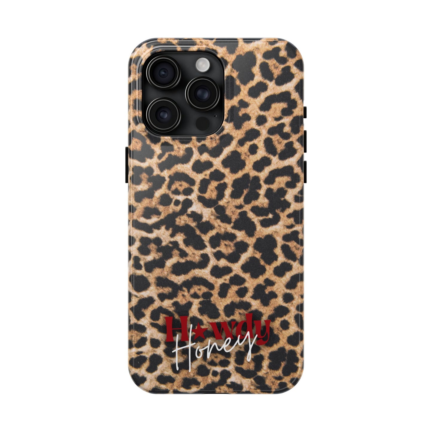 Howdy Honey Leopard Print Phone Case