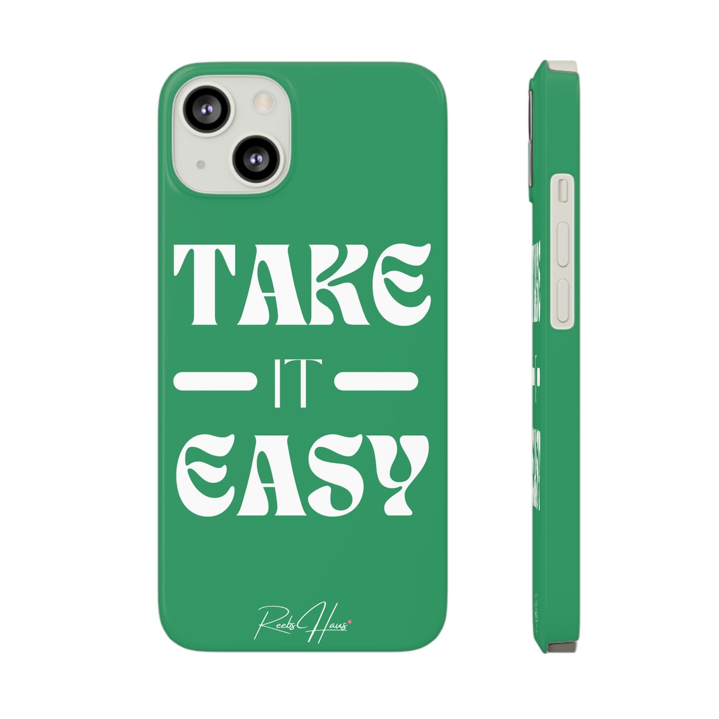 TAKE IT EASY PHONE CASE