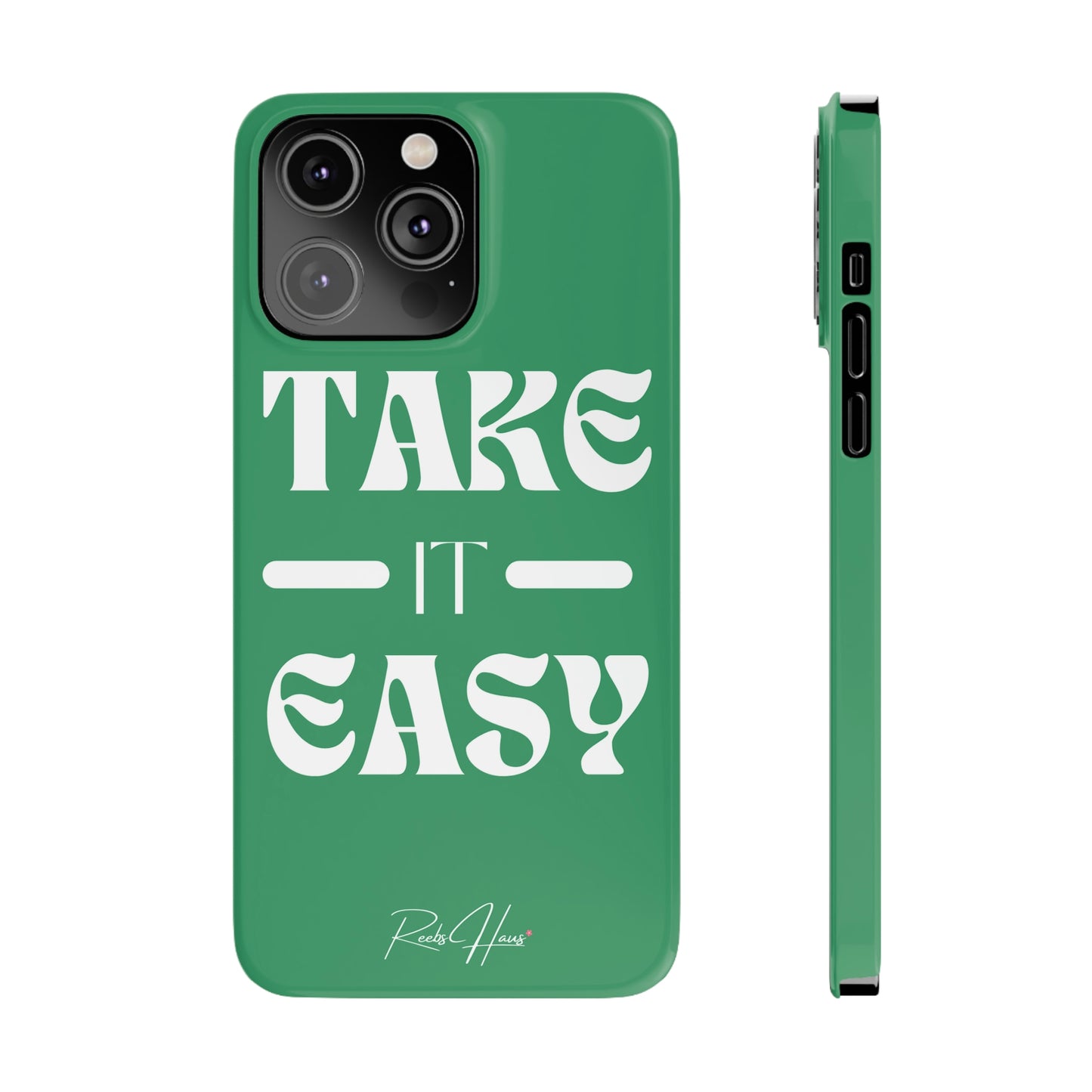 TAKE IT EASY PHONE CASE