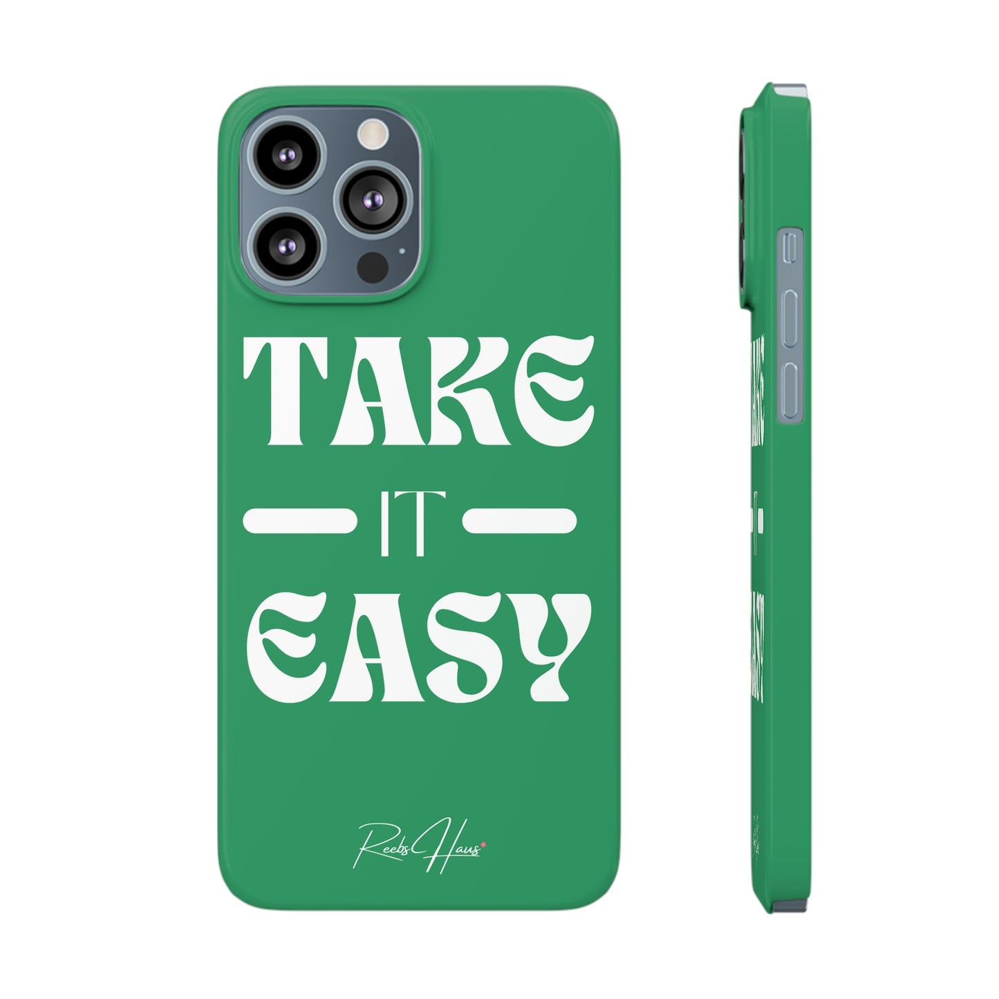 TAKE IT EASY PHONE CASE