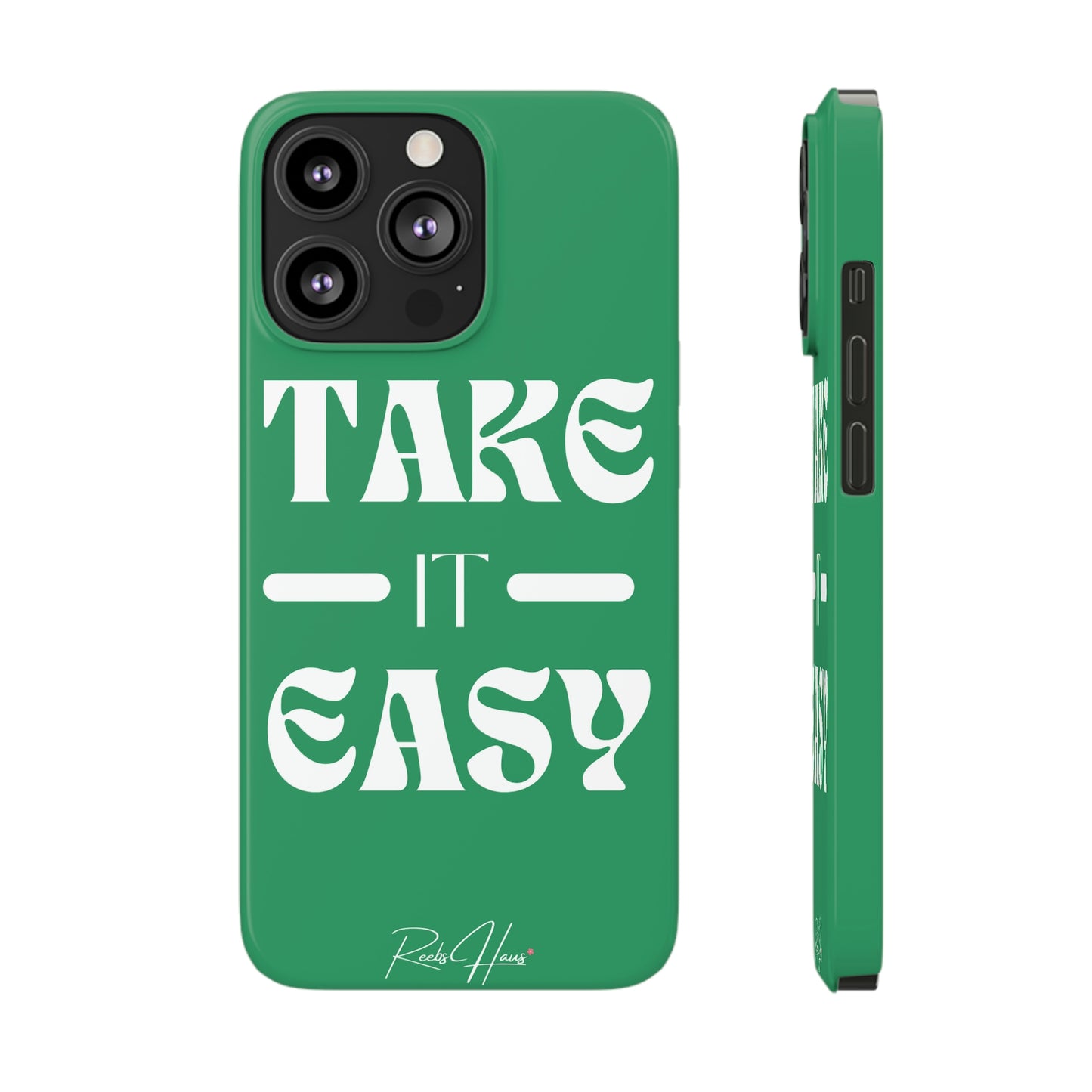 TAKE IT EASY PHONE CASE