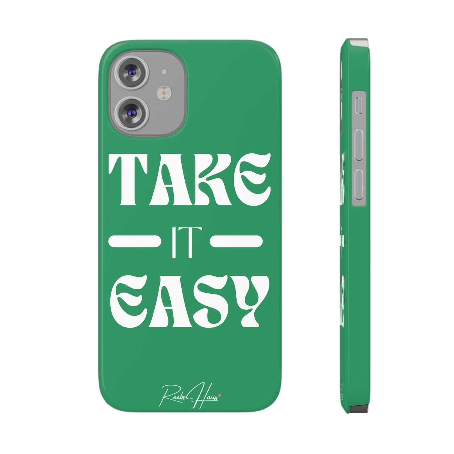 TAKE IT EASY PHONE CASE